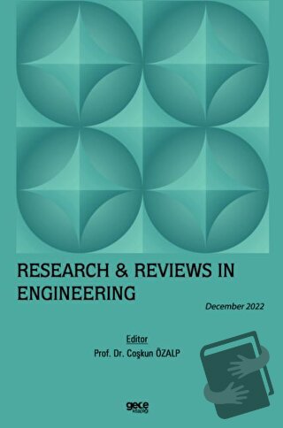 Research & Reviews in Engineering / December 2022 - Coşkun Özalp - Gec