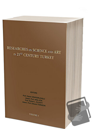 Researches On Science in 21st Century Turkey Volume 1 - Atilla Atık - 