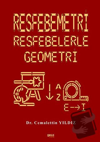 Resfebemetri: Resfebelerle Geometri - Cemalettin Yıldız - Gece Kitaplı