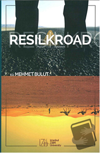 Resilkroad - Mehmet Bulut - İstanbul Sabahattin Zaim Üniversitesi Yayı