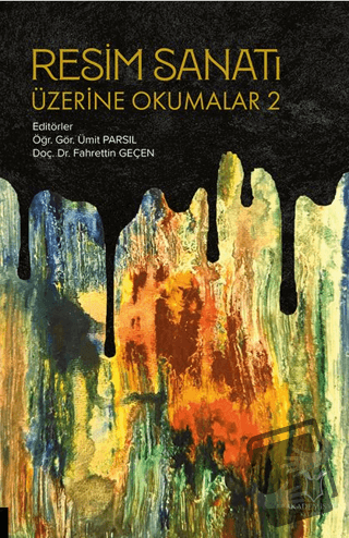 Resim Sanatı Üzerine Okumalar 2 - Kolektif - Akademisyen Kitabevi - Fi