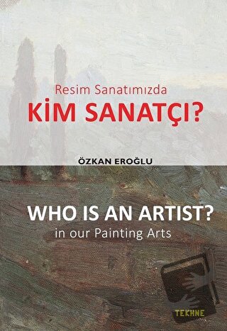 Resim Sanatımızda Kim Sanatçı? - Who is an Artist? In our Paintting Ar