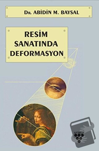 Resim Sanatında Deformasyon - Abidin M. Baysal - Urzeni Yayıncılık - F