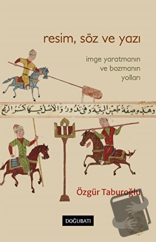 Resim, Söz ve Yazı - Özgür Taburoğlu - Doğu Batı Yayınları - Fiyatı - 