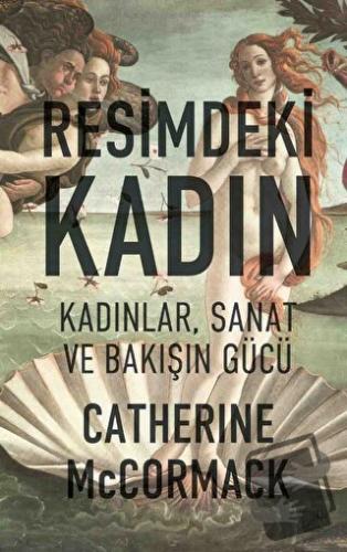 Resimdeki Kadın - Catherine McCormack - Düşbaz Kitaplar - Fiyatı - Yor