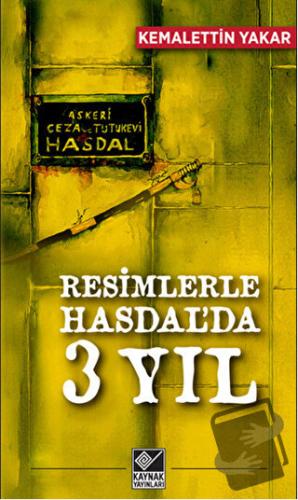 Resimlerle Hasdal’da 3 Yıl - Kemalettin Yakar - Kaynak Yayınları - Fiy