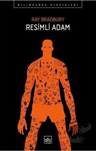 Resimli Adam - Ray Bradbury - İthaki Yayınları - Fiyatı - Yorumları - 