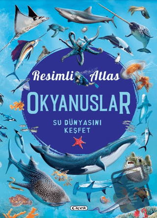 Resimli Atlas Okyanuslar (Ciltli) - Consuelo Delgado - Çiçek Yayıncılı