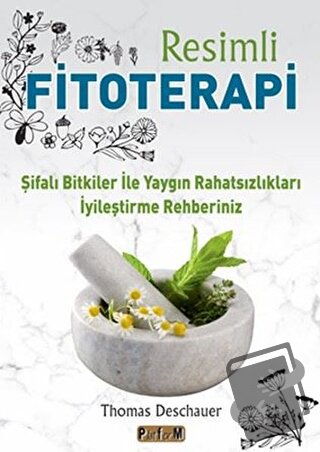 Resimli Fitoterapi - Thomas Deschauer - Platform Yayınları - Fiyatı - 