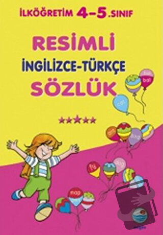 Resimli İngilizce - Türkçe Sözlük - Mualla Uygur - Engin Yayınevi - Fi