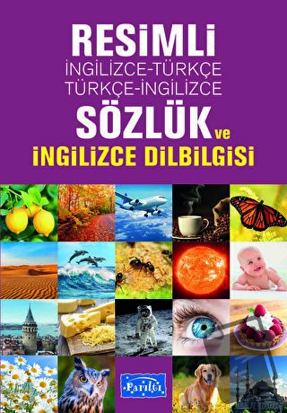 Resimli İngilizce-Türkçe / Türkçe-İngilizce Sözlük ve İngilizce Dilbil