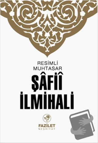 Resimli Muhtasar Şafii İlmihali - Kolektif - Fazilet Neşriyat - Fiyatı