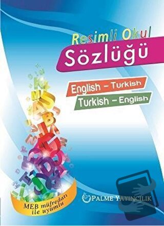 Resimli Okul Sözlüğü English-Turkish Turkish-English - Kolektif - Palm