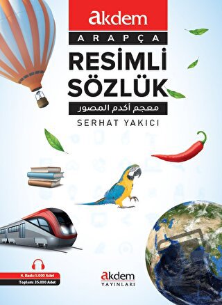 Resimli Sözlük (Arapça-Türkçe) (Ciltli) - Serhat Yakıcı - Akdem Yayınl