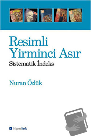 Resimli Yirminci Asır - Nuran Özlük - Hiperlink Yayınları - Fiyatı - Y