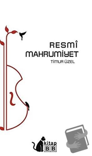 Resmi Mahrumiyet - Timur Üzel - BB Kitap - Fiyatı - Yorumları - Satın 