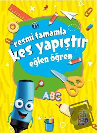 Resmi Tamamla Kes Yapıştır - Eğlen Öğren - Kolektif - Ahbap Kitap - Fi