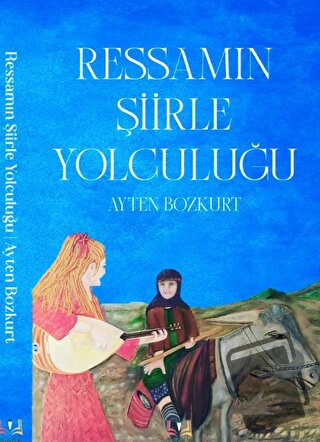 Ressamın Şiirle Yolculuğu - Ayten Bozkurt - Sidar Yayınları - Fiyatı -