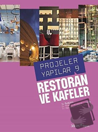 Restoran ve Kafeler - Projeler Yapılar 9 - Kolektif - YEM Yayın - Fiya