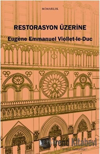 Restorasyon Üzerine - Eugène Emmanuel Viollet-le-Duc - Janus - Fiyatı 