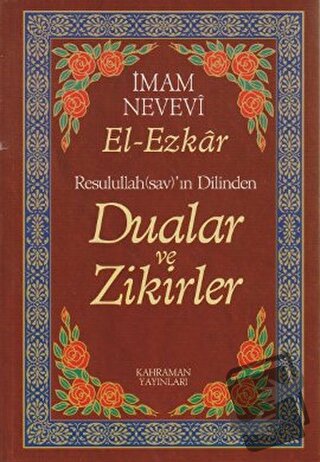 Resullullah(sav)’ın Dilinden Dualar ve Zikirler - Ebu Zekeriyya Muhyid