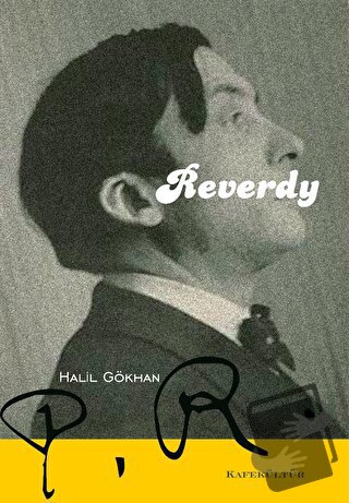 Reverdy - Halil Gökhan - Kafe Kültür Yayıncılık - Fiyatı - Yorumları -