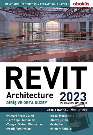 Revit Architecture (Giriş ve Orta Düzey) 2023 - Ufuk Aydın - Abaküs Ki