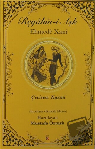 Reyahin-i Aşk - Ehmede Xani (Ahmed-i Hani) - Lis Basın Yayın - Fiyatı 