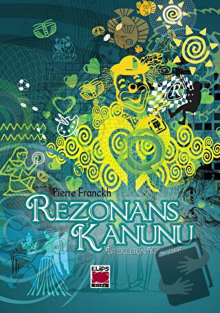 Rezonans Kanunu - Pierre Franckh - Elips Kitap - Fiyatı - Yorumları - 