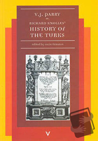 Richard Knolles History Of The Turks - Vernon J. Parry - Tarih Vakfı Y