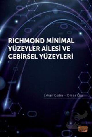 Richmond Minimal Yüzeyler Ailesi ve Cebirsel Yüzeyleri - Erhan Güler -