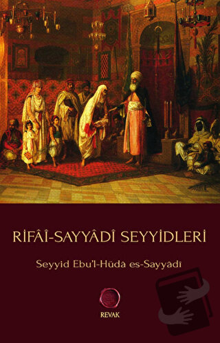 Rifai-Sayyadi Seyyidleri - Seyyid Ebu'l Hüda Es Sayyadi - Revak Kitabe