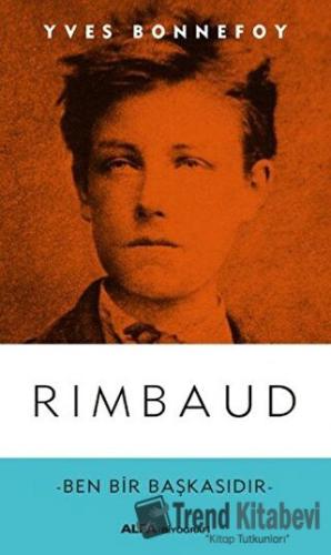 Rimbaud - Yves Bonnefoy - Alfa Yayınları - Fiyatı - Yorumları - Satın 