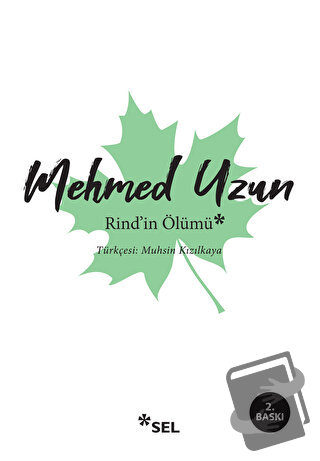 Rind'in Ölümü - Mehmed Uzun - Sel Yayıncılık - Fiyatı - Yorumları - Sa