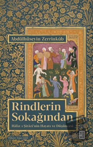 Rindlerin Sokağından - Abdülhüseyin Zerrinküb - Ketebe Yayınları - Fiy