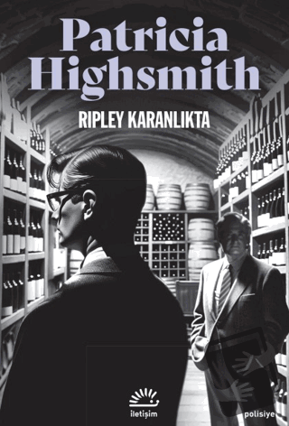 Ripley Karanlıkta - Patricia Highsmith - İletişim Yayınevi - Fiyatı - 
