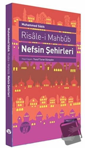 Risale-i Mahbub Nefsin Şehirleri - Muhammed Sadık Efendi - Büyüyen Ay 