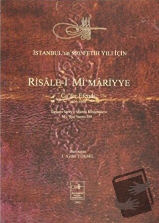 Risale-i Mi’mariyye: Ca’fer Efendi 1023/1614 - Kolektif - İstanbul Fet