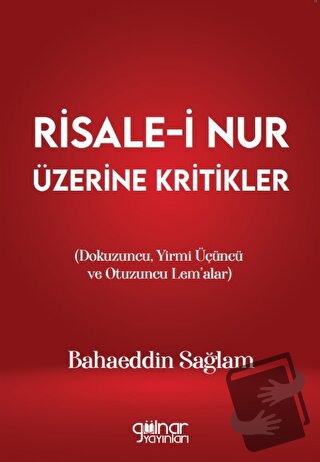 Risale-i Nur Üzerine Kritikler (Dokuzuncu, Yirmi Üçüncü ve Otuzuncu Le