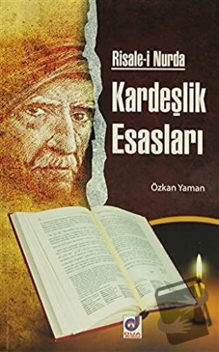 Risale-i Nurda Kardeşlik Esasları - Özkan Yaman - Dua Yayınları - Fiya