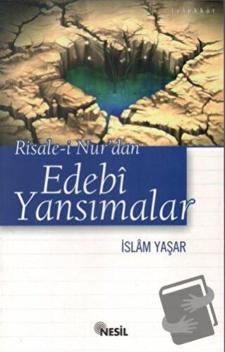 Risale-i Nur'dan Edebi Yansımalar - İslam Yaşar - Nesil Yayınları - Fi