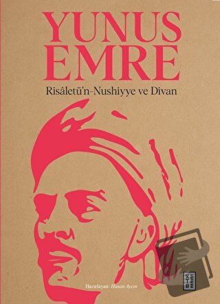 Risaletü’n-Nushiyye ve Divan (Ciltli) - Yunus Emre - Ketebe Yayınları 