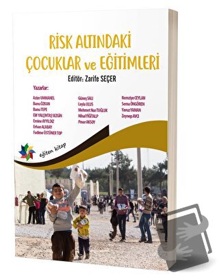 Risk Altındaki Çocuklar ve Eğitimleri - Zarife Seçer - Eğiten Kitap - 