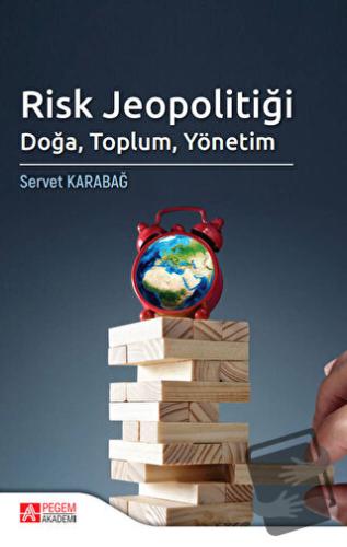 Risk Jeopolitiği - Servet Karabağ - Pegem Akademi Yayıncılık - Fiyatı 