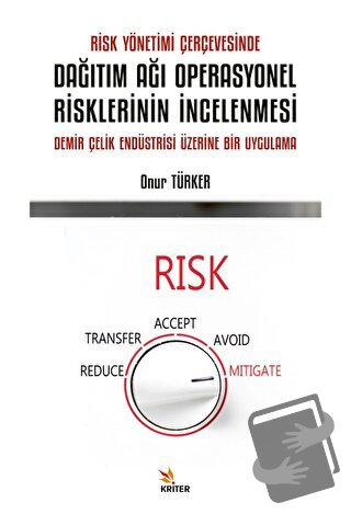 Risk Yönetimi Çerçevesinde Dağıtım Ağı Operasyonel Risklerinin İncelen