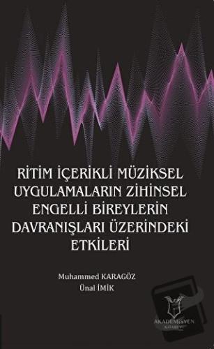 Ritim İçerikli Müziksel Uygulamaların Zihinsel Engelli Bireylerin Davr