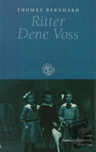 Ritter Dene Voss - Thomas Bernhard - De Ki Yayınları - Fiyatı - Yoruml