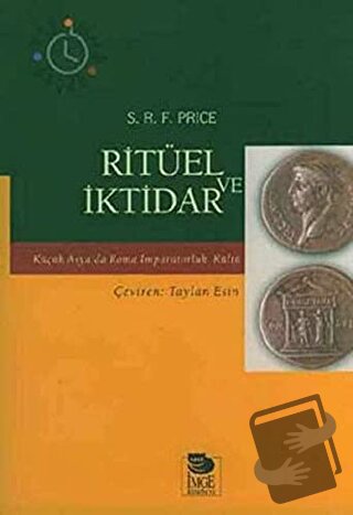 Ritüel ve İktidar - S. R. F. Price - İmge Kitabevi Yayınları - Fiyatı 