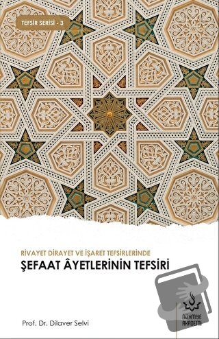 Rivayet Dirayet ve İşaret Tefsirlerinde Şefaat Ayetlerinin Tefsiri - D