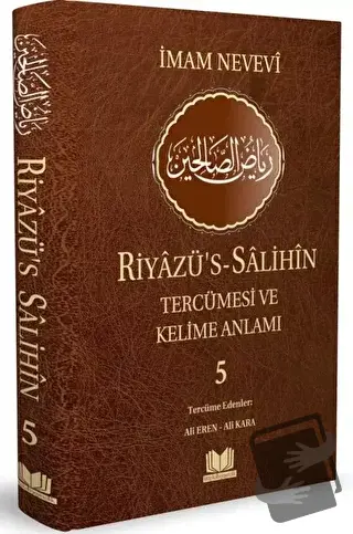 Riyazüs Salihin Tercümesi Kelime Manalı 5.Cilt (Ciltli) - İmam Nevevi 